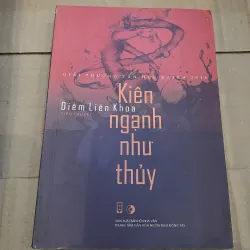Kiên ngạnh như thuỷ - Diêm Liên Khoa