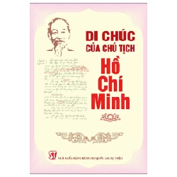 Di Chúc Của Chủ Tịch Hồ Chí Minh (NXB Sự Thật) - Chủ Tịch Hồ Chí Minh ASB.PO Oreka Blogmeo 230225