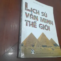 Nguyễn Văn Ánh - LỊCH SỬ VĂN MINH THẾ GIỚI