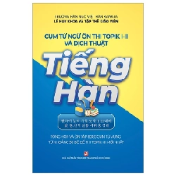 Cụm Từ Ngữ Ôn Thi Topik I-Ii Và Dịch Thuật Tiếng Hàn - Nhiều Tác Giả