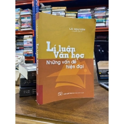 Lí luận Văn học : Những vấn đề hiện đại - Lã Nguyên
