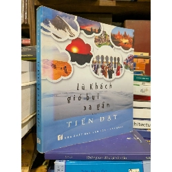 Lữ Khách gió bụi xa gần - Tiến Đạt 777258
