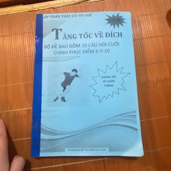 Tăng tốc về đích - bộ đề chinh phục 8-9-10 2024