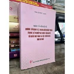 Một số vấn đề về đường lối quân sự, chiến lược quốc phòng trong sự nghiệp xây dựng và bảo vệ Tổ quốc Việt Nam xã hội chủ nghĩa thời kỳ mới - Nguyễn Phú Trọng