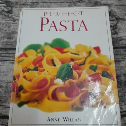Perfect PASTA-Sách chỉ dạy nấu ăn món mỳ Ý truyền thống. Tg. Anne Willan