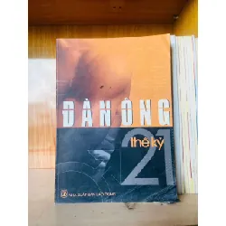 [Sách Cũ SCGR] Đàn ông thế kỷ 21 KHOA HỌC ĐỜI SỐNG VAVO0810
