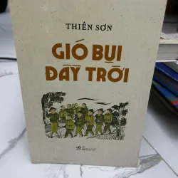 Gió Bụi Đầy Trời - Thiên Sơn - Văn học/Lịch sử