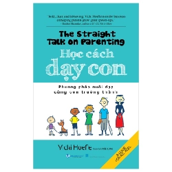 Học Cách Dạy Con - Vicki Hoefle (Mới 100%) Cẩm nang làm cha mẹ, Văn Lang Books - SÁCH ĐẠI HỌC