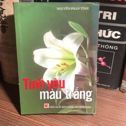 Tình Yêu Màu Trắng- tác giả Nguyễn Phan Tính