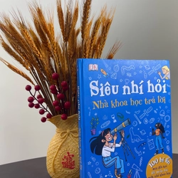 SIÊU NHÍ HỎI NHÀ KHOA HỌC TRẢ LỜI 458183