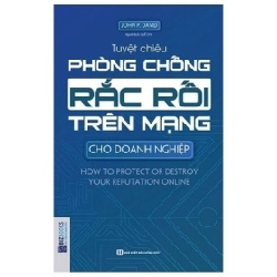 Tuyệt Chiêu Phòng Chống Rắc Rối Trên Mạng Cho Doanh Nghiệp - John P David