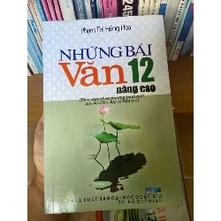 Những Bài Văn 12 Nâng Cao - Phạm Thị Hồng Hoa 2007 Tham khảo - luyện thi VAVO-AK1T4 Rebooks.vn