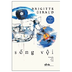 Sống Vội (2024) - Brigitte Giraud Mới 100% HCM.PO