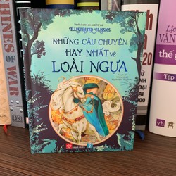 Văn học thiếu nhi: Những Câu Chuyện Hay Nhất Về Loài Ngựa- Mới 98% 149673