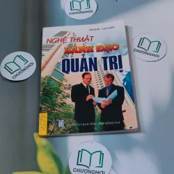 Nghệ thuật lãnh đạo quản trị - Kim Khải 688533