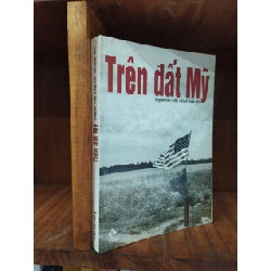 Trên Đất Mỹ - Người Việt Ở Mỹ Viết Về Nước Mỹ 121109