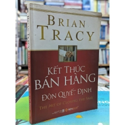 Kết thúc bán hàng đòn quyết định - Brian Tracy