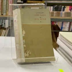 CHIẾN TRANH VÀ HOÀ BÌNH (TẬP 2,3,4) - L. N. TÔN XTÔI  935323