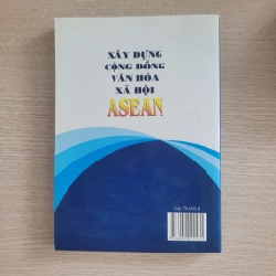 Xây dựng cộng đồng văn hóa - xã hội ASEAN<br>GS. TS. Đức Ninh (Chủ biên) 539567
