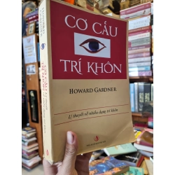 CƠ CẤU TRÍ KHÔN : Lý thuyết về nhiều dạng trí khôn - Howard Gardner