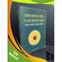 (TẶNG BOOKMARK) Chọn hướng nhà và bố trí nội thất theo thuật phong thủy mới 70% ố bẩn 1996 RBK2811 KỸ NĂNG