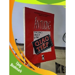 (TẶNG BOOKMARK) Ấn tượng trong phút đầu giao tiếp mới 80% ố nhẹ Nguyễn Ngọc Nam 1999 RBK0308 KỸ NĂNG