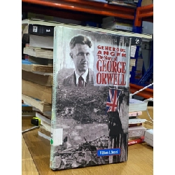 Generous Anger : The Story of George Orwell - William J. Boerst 526319