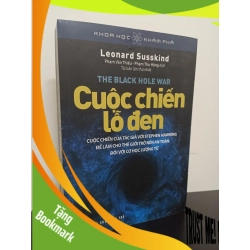 (TẶNG BOOKMARK) Khoa Học Và Khám Phá - Cuộc Chiến Lỗ Đen (Tái Bản 2016) - Leonard Susskind New 90% RBK.ASB0501