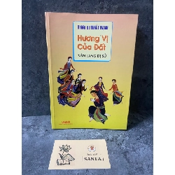 Hương vị của đất (văn lang dị sử)- Thiền sư Thích Nhất Hạnh