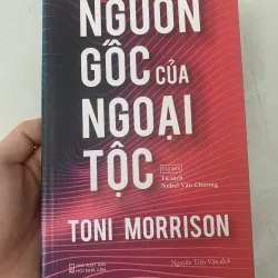 Nguồn gốc của ngoại tộc Toni Morrison sách còn khá mới