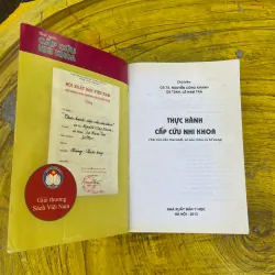 THỰC HÀNH CẤP CỨU NHI KHOA- GS.TS. NGUYỄN CÔNG KHANH - GS.TSKH. LÊ NAM TRÀ 729204