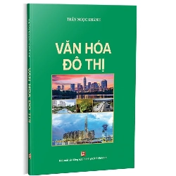 Văn hóa đô thị (TB2019) mới 100% Trần Ngọc Khánh 2019 HCM.PO