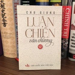 Luận chiến văn chương- Chu Giang- Quyển 5