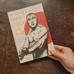 Mặt trời và thép - Yukio Mishima