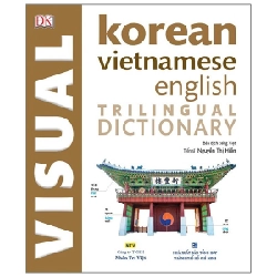 Visual Korean Vietnamese English Trilingual Dictionary - DK ASB.PO Oreka Blogmeo 230225