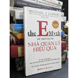 Để trở thành nhà quản lý hiệu quả - Michael E. Gerber (Khánh Chi dịch) 505349