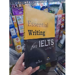 (TẶNG BOOKMARK) Essential Writing For Ielts - Hu Min John A Gordon 2012 mới 90% HỌC NGOẠI NGỮ RBK3012