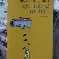 Ngôi Trường Mọi Khi - Nguyễn Nhật Ánh