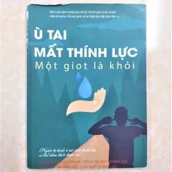Sách: Ù tai, mất thính lực, một giọt là khỏi