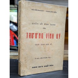 CUỐN SỔ BÌNH SANH CỦA TRƯƠNG VĨNH KÝ - NGUYỄN DUY SINH & PHẠM LONG ĐIỀN 193540