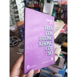 Trên Con Đường Không Cột Số - Lam Giang 2004 mới 80% ố ẫm Lịch sử Việt Nam HCM1004