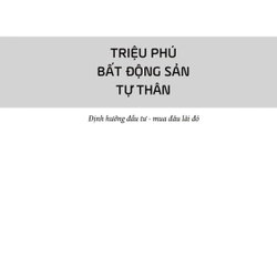 Triệu Phú Bất Động Sản Tự Thân: Định Hướng Đầu Tư Mua Đâu Lãi Đó 462742