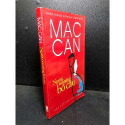 [59K/kg] Người nói tiếng bồ câu 2007 Mạc Can mới 80% ố (văn học) HCM3012