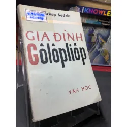Gia đình Golopliop 1979 mới 60% ố vàng Xantukop Sedrin HPB0906 SÁCH VĂN HỌC Blogmeo21025