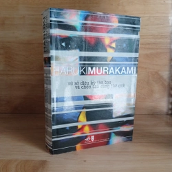 Xứ Sở Diệu Kỳ Tàn Bạo Và Chốn Tận Cùng Thế Giới - Haruki Murakami