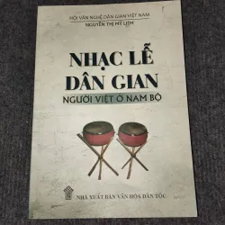 NHẠC LỄ DÂN GIAN NGƯỜI VIỆT Ở NAM BỘ