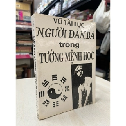 Người đàn ông trong tướng mệnh học - Vũ Tài Lục (sách in kéo lụa) 790235