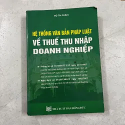 Hệ thống văn bản pháp luật về thuế thu nhập doanh nghiệp
