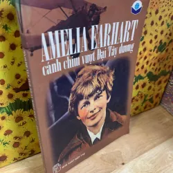 Sách tặng KÈM cho khách CÓ ĐƠN (mỗi đơn có thể chọn 1 cuốn) - Amelia Earhart