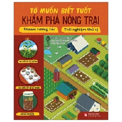 Tớ Muốn Biết Tuốt - Khám Phá Nông Trại - Amber Stott, Tara Sunil Thomas